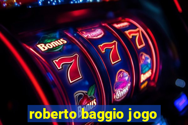 roberto baggio jogo